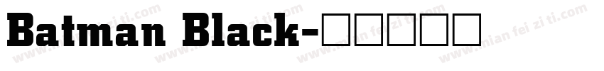 Batman Black字体转换
